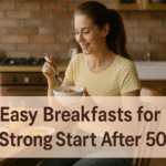 5 Easy Breakfasts for a Strong Start After 50 5 Easy Breakfasts for a Strong Start After 50