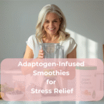 Adaptogen-Infused Smoothies for Stress Relief Adaptogen-Infused Smoothies for Stress Relief