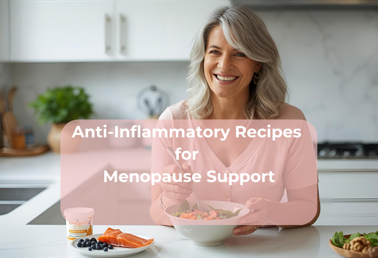 Anti-Inflammatory Recipes for Menopause Support Anti-Inflammatory Recipes for Menopause Support