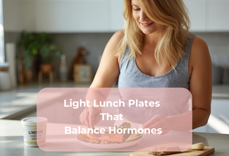 Light Lunch Plates That Balance Hormones Light Lunch Plates That Balance Hormones