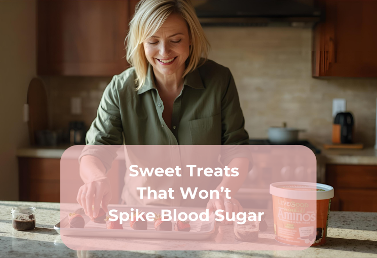 Sweet Treats That Won’t Spike Blood Sugar