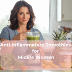 Anti-Inflammatory Smoothies for Midlife Women