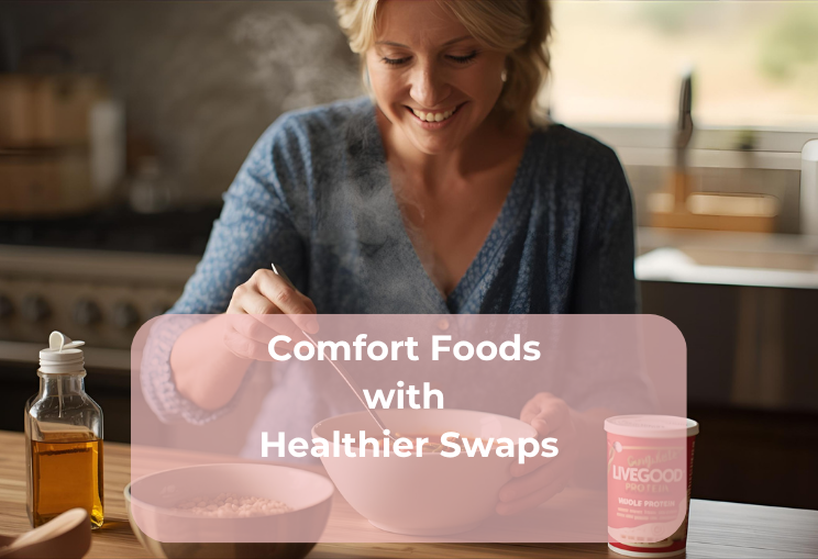 Comfort Foods with Healthier Swaps Comfort Foods with Healthier Swaps