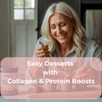 Easy Desserts with Collagen & Protein Boosts