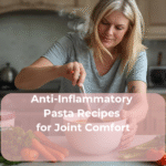 Anti-Inflammatory Pasta Recipes for Joint Comfort Anti-Inflammatory Pasta Recipes for Joint Comfort