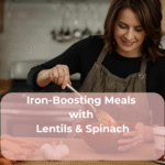Iron-Boosting Meals with Lentils & Spinach