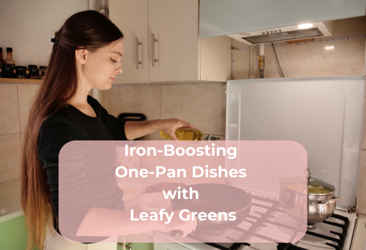 Iron-Boosting One-Pan Meals with Leafy Greens