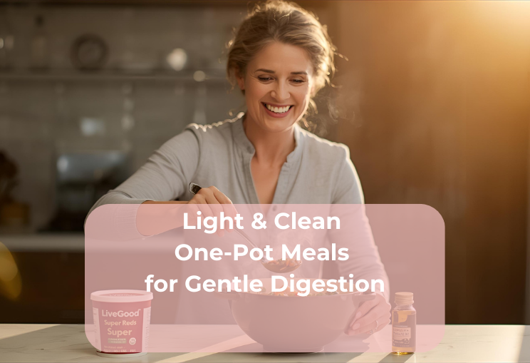 Light & Clean One-Pot Meals for Gentle Digestion