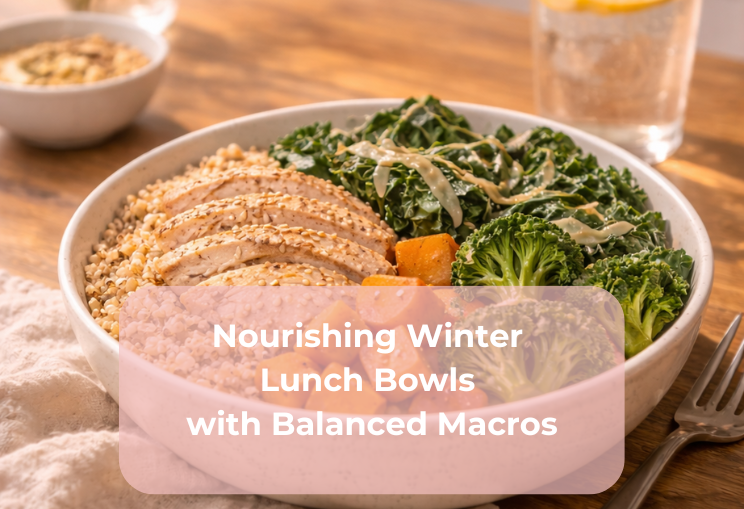 Nourishing Winter Lunch Bowls with Balanced Macros