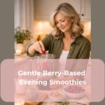 Gentle Berry-Based Evening Smoothies