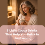 3 Light Cocoa Drinks That Help You Relax in the Evening 3 Light Cocoa Drinks That Help You Relax in the Evening