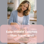 Easy Protein Lunches That Travel Well