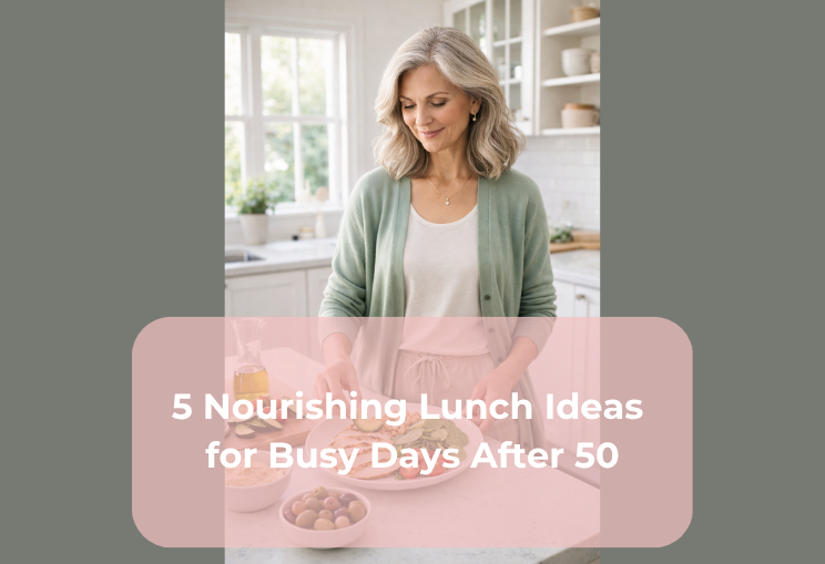 5 Nourishing Lunch Ideas for Busy Days After 50 5 Nourishing Lunch Ideas for Busy Days After 50