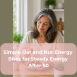 Simple Oat and Nut Energy Bites for Steady Energy After 50
