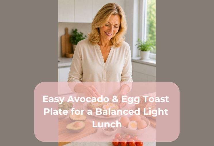 Easy Avocado & Egg Toast Plate for a Balanced Light Lunch Easy Avocado & Egg Toast Plate for a Balanced Light Lunch