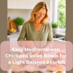 Easy Mediterranean Chickpea Salad Bowls for a Light Balanced Lunch