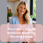 Fresh Berry Yogurt Breakfast Bowls for Morning Energy Fresh Berry Yogurt Breakfast Bowls for Morning Energy