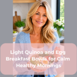Light Quinoa and Egg Breakfast Bowls for Calm Healthy Mornings