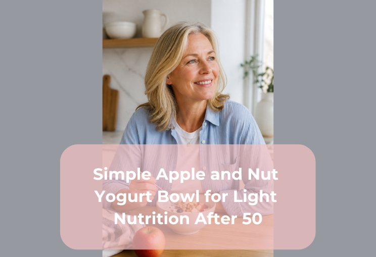 Simple Apple and Nut Yogurt Bowl for Light Nutrition After 50