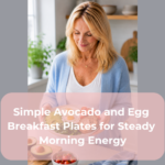 Simple Avocado and Egg Breakfast Plates for Steady Morning Energy Simple Avocado and Egg Breakfast Plates for Steady Morning Energy
